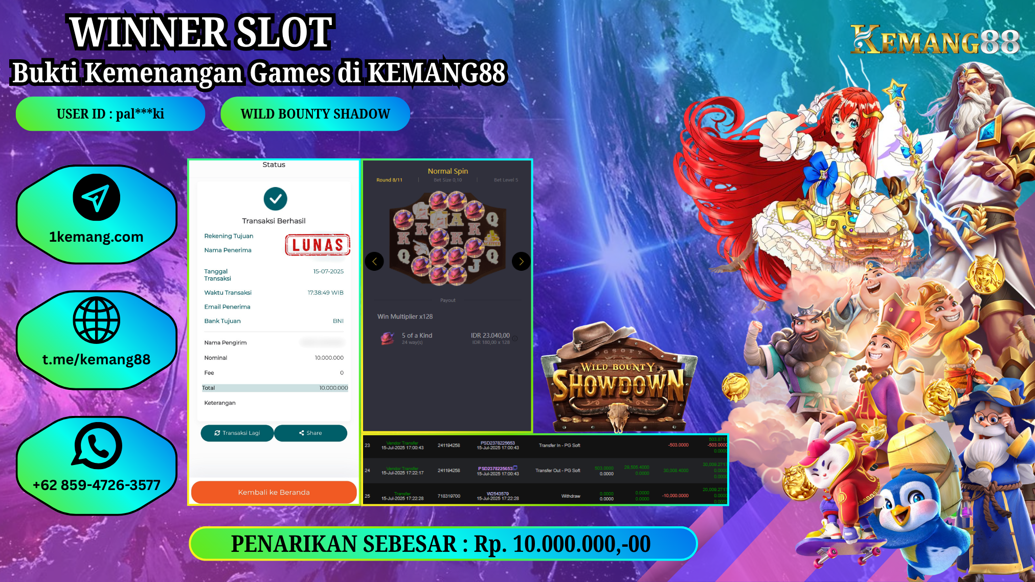 KEMANG88 [15 JULY 2025] : JACKPOT SLOT :  WILD BOUNTY SHOWDOWN [PG]  Rp.10.000.000.,- LUNAS [1]